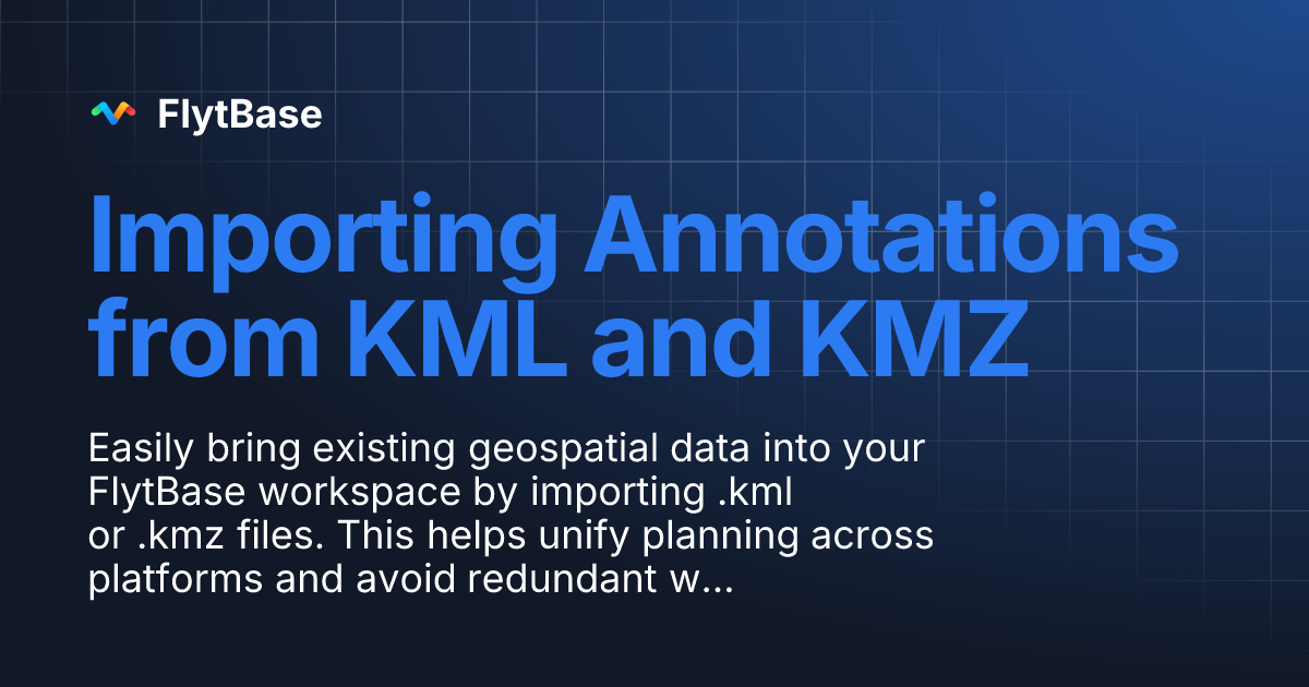 Importing Annotations from KML and KMZ | FlytBase
