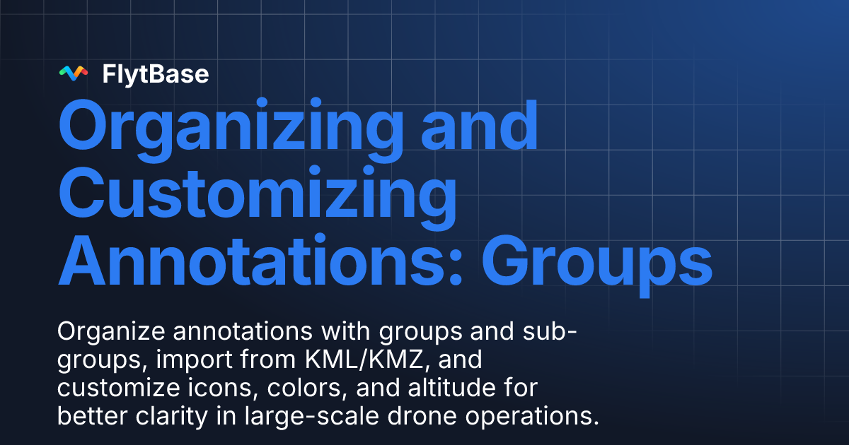 Organizing and Customizing Annotations: Groups | FlytBase